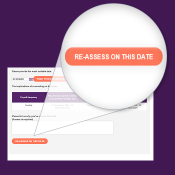 Selecting a re-assessment date in the full run system